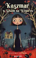 Okładka: Koszmar w Szkole na Wzgórzu