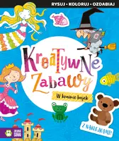 Okładka: Kreatywne zabawy. W krainie bajek