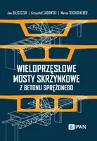 Okładka: Wieloprzęsłowe mosty skrzynkowe z betonu sprężonego