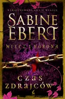 Okładka: Miecz i korona. Czas zdrajców