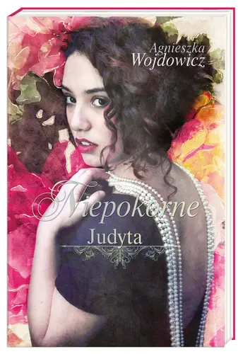 Okładka: Niepokorne. Judyta
