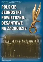 Okładka: Polskie jednostki powietrzno-desantowe na Zachodzie