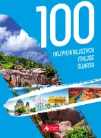 Okładka: 100 najpiękniejszych miejsc świata