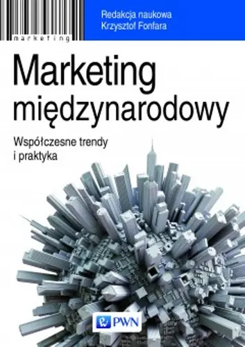 Okładka: Marketing międzynarodowy. Współczesne trendy i praktyka