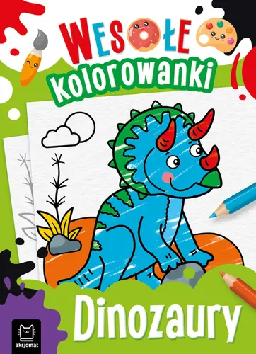 Okładka: Dinozaury. Wesołe kolorowanki 4+