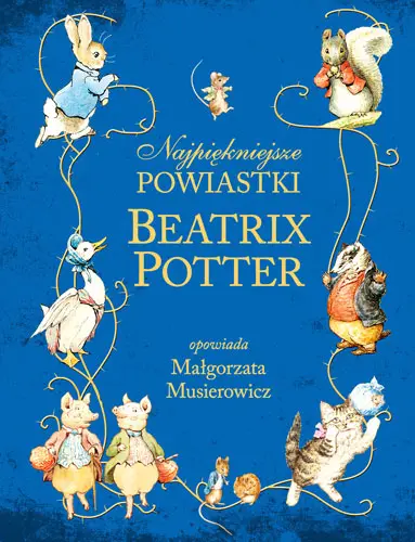 Okładka: Najpiękniejsze powiastki Beatrix Potter
