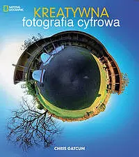 Okładka: Kreatywna fotografia cyfrowa