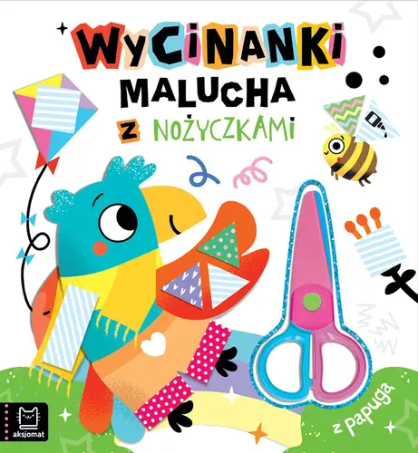 Okładka: Wycinanki malucha z nożyczkami. Z papugą