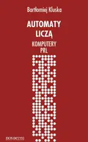 Okładka: Automaty liczą. Komputery PRL