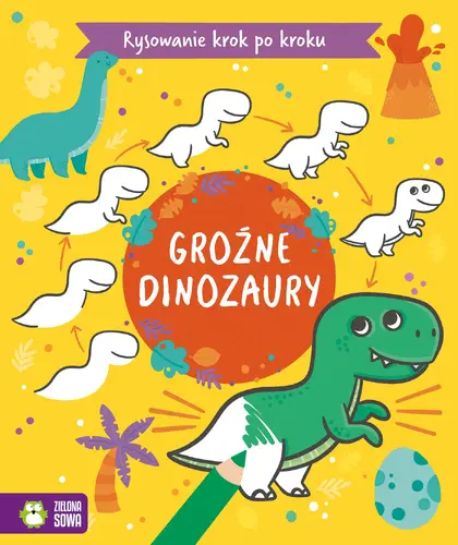 Okładka: Rysowanie krok po kroku. Groźne dinozaury
