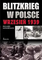 Okładka: Blitzkrieg w Polsce - wrzesień 1939