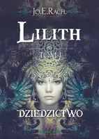 Okładka: Lilith. Tom I - Dziedzictwo