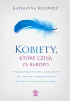 Okładka: Kobiety, które czują za bardzo