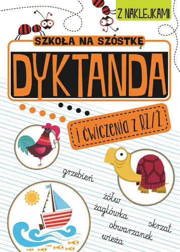 Okładka: Szkoła na szóstkę. Dyktanda na rz/ż