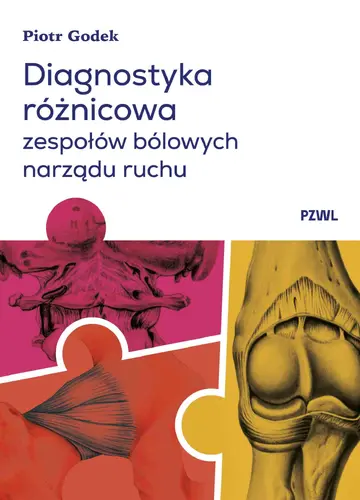 Okładka: Diagnostyka różnicowa zespołów bólowych narządu ruchu
