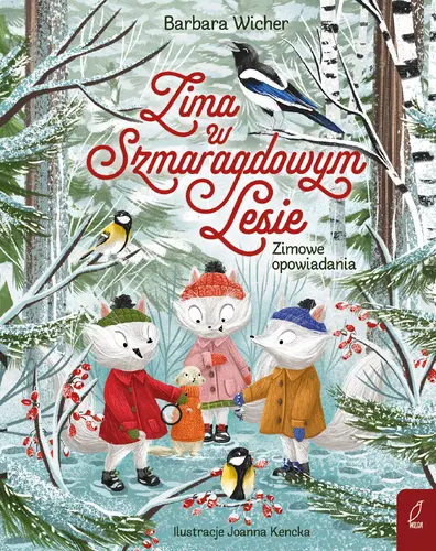 Okładka: Zima w Szmaragdowym Lesie. Zimowe opowiadania