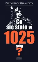 Okładka: Co się stało w 1025 roku?