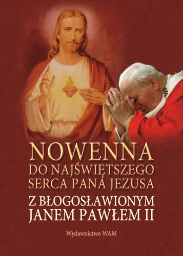 Okładka: Nowenna do Najświętszego Serca Pana Jezusa z błogosławionym Janem Pawłem II