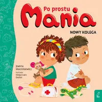 Okładka: Po prostu Mania. Nowy kolega