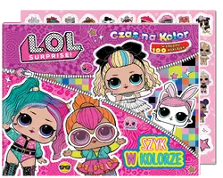 Okładka: L.O.L. Surprise! Czas na kolor. Szyk w kolorze