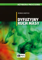 Okładka: Inżynieria procesowa. Dyfuzyjny ruch masy