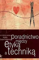 Okładka: Poradnictwo między etyką a techniką