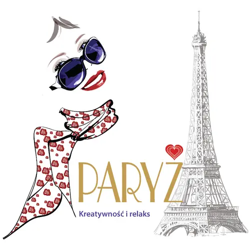 Okładka: Paryż. Kreatywność i relaks