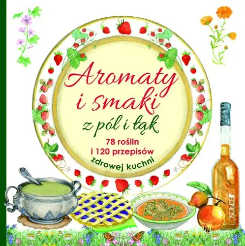 Okładka: Aromaty i smaki z pól i łąk
