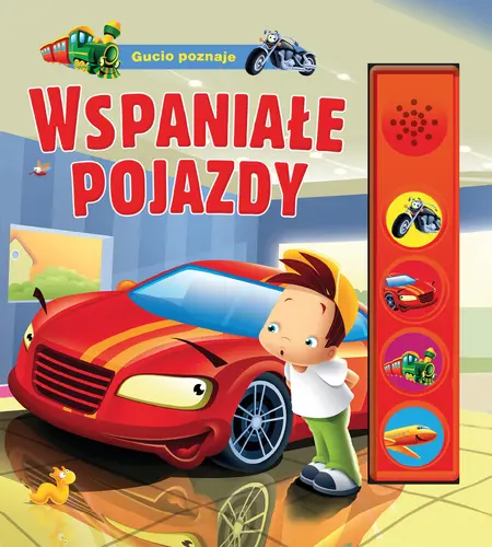 Okładka: Gucio 4 dźwięki. Wspaniałe pojazdy