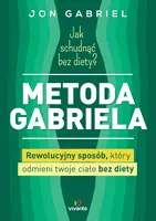 Okładka: Jak schudnąć bez diety? Metoda Gabriela