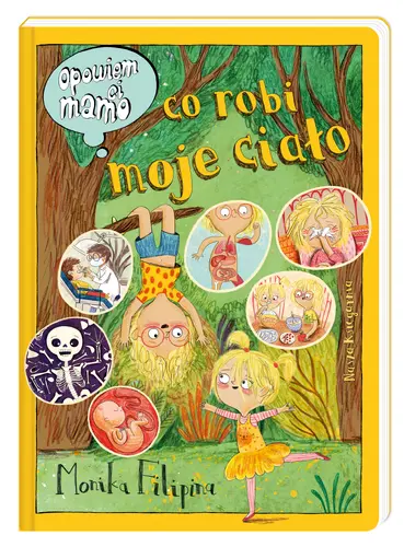 Okładka: Opowiem ci, mamo, co robi moje ciało