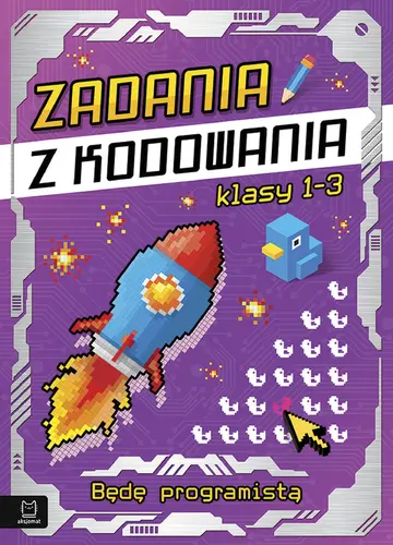 Okładka: Zadania z kodowania. Będę programistą kl. 1-3