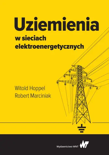 Okładka: Uziemienia w sieciach elektroenergetycznych