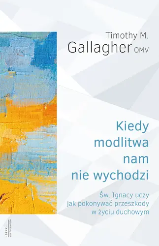 Okładka: Kiedy modlitwa nam nie wychodzi