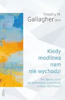 Okładka: Kiedy modlitwa nam nie wychodzi