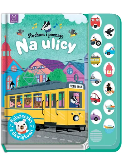 Okładka: Słucham i poznaję. Na ulicy. Książeczka z dźwiękami