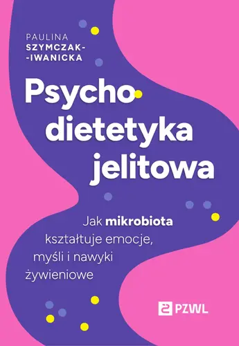 Okładka: Psychodietetyka jelitowa
