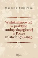 Okładka: Wielokulturowość w praktyce surdopedagogicznej w Polsce w latach 1918–1939