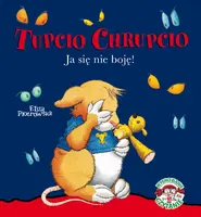 Okładka: Tupcio Chrupcio. Ja się nie boję