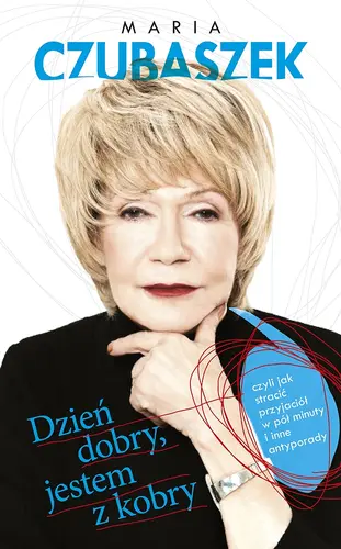 Okładka: Dzień dobry, jestem z kobry, czyli jak stracić przyjaciół w pół minuty i inne antyporady