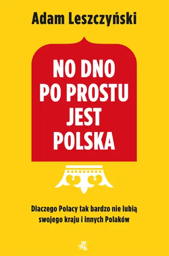 Okładka: No dno po prostu jest Polska