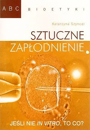 Okładka: Sztuczne zapłodnienie. Jeśli nie in vitro, to co?