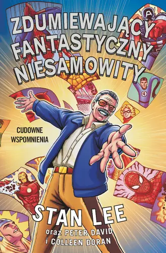 Okładka: Zdumiewający, fantastyczny, niesamowity Stan Lee