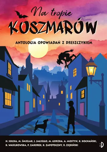 Okładka: Na tropie koszmarów. Antologia opowiadań z dreszczykiem