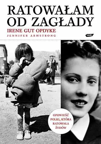 Okładka: Ratowałam od Zagłady. Wspomnienia
