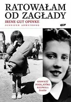 Okładka: Ratowałam od Zagłady. Wspomnienia