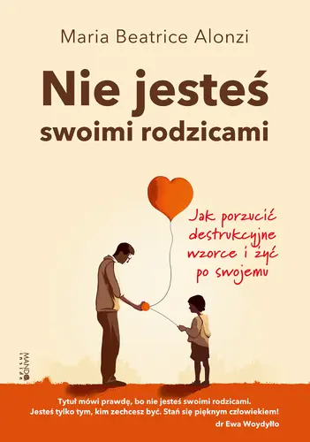 Okładka: Nie jesteś swoimi rodzicami