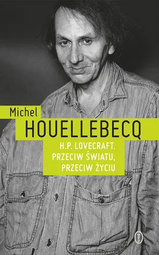 Okładka: H.P. Lovecraft. Przeciw światu, przeciw życiu