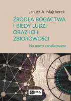 Okładka: Źródła bogactwa i biedy ludzi oraz ich zbiorowości