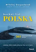 Okładka: Bucket list Polska. 365 nieoczywistych miejsc